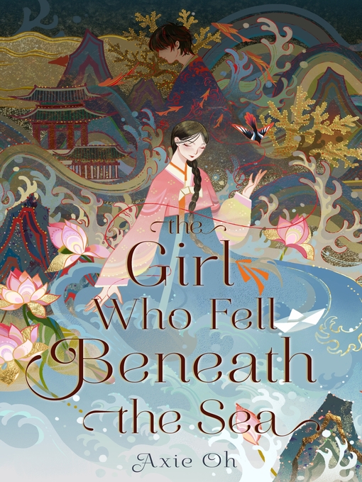 Title details for The Girl Who Fell Beneath the Sea by Axie Oh - Wait list
